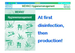 First disinfection, then production